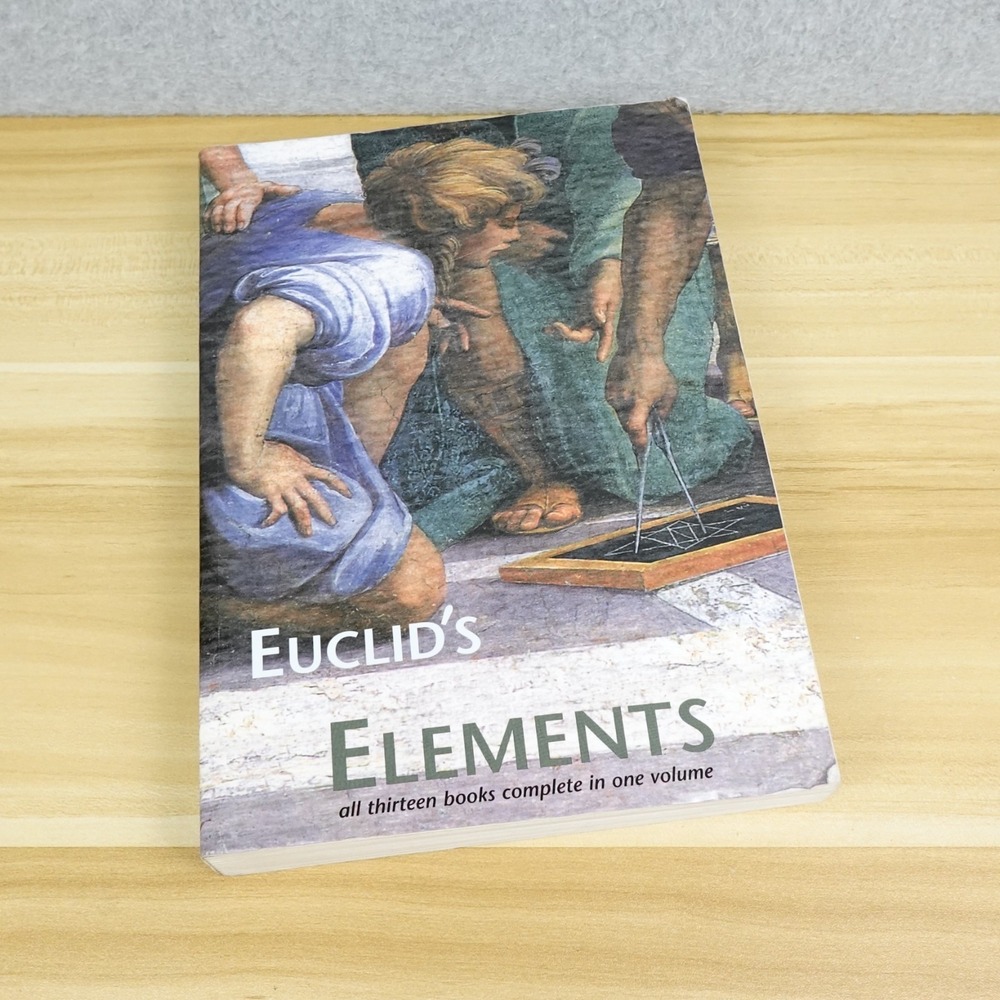 Euclid's Elements All 13 Books In One Complete Volume Dana Densmore Paperback